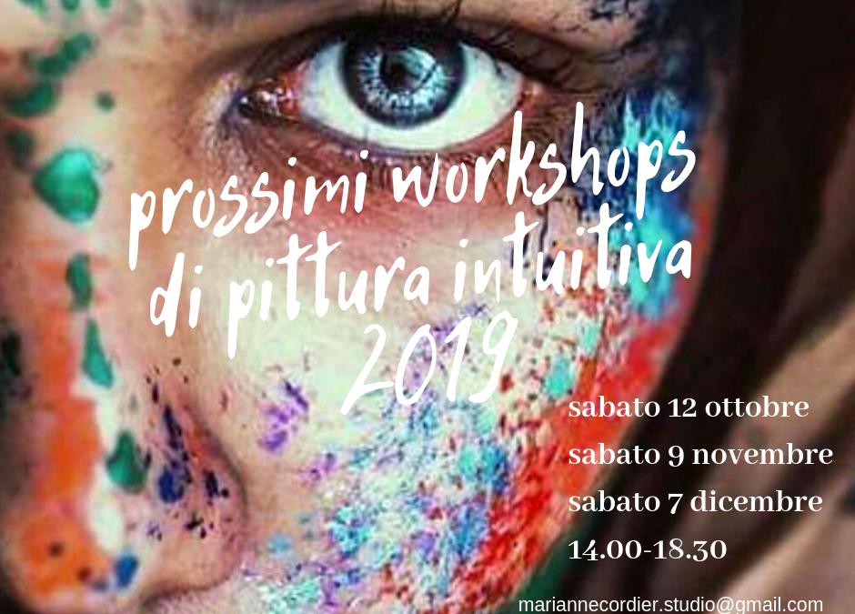 Prossimi workshop di Pittura Intuitiva 2019