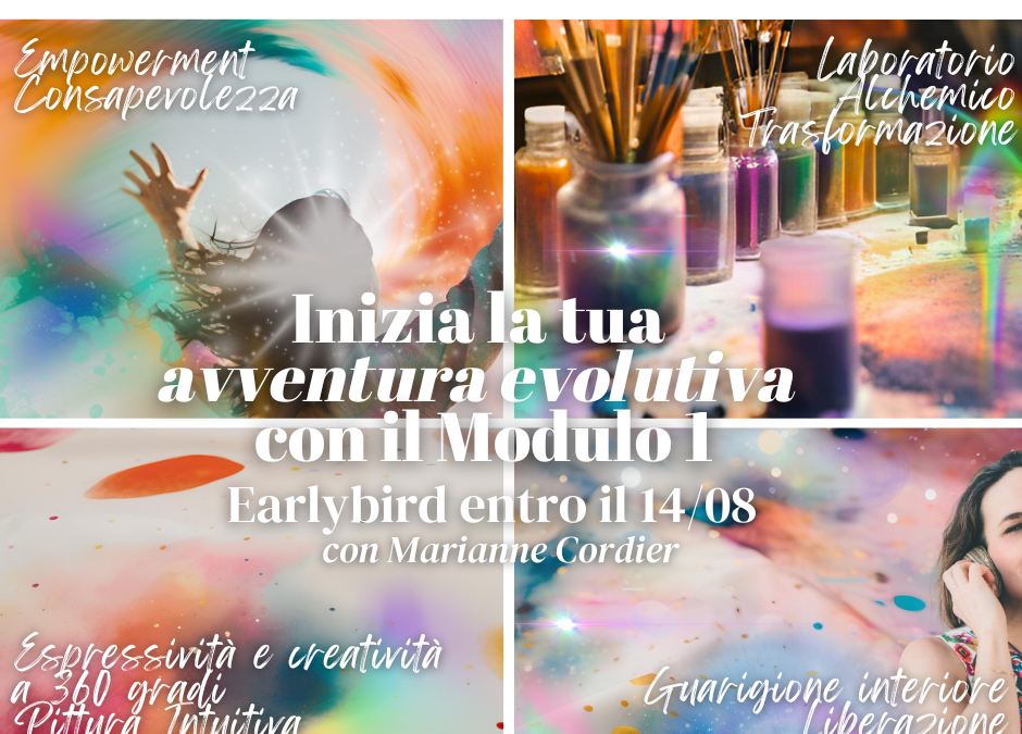 INIZIA LA TUA AVVENTURA EVOLUTIVA E CREATIVA CON IL MODULO 1